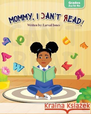 Mommy, I Can't Read Larvail Jones   9781957092287 Mynd Matters Publishing