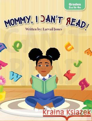 Mommy, I Can't Read Larvail Jones   9781957092294 Mynd Matters Publishing