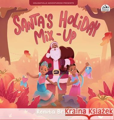 Santa's Holiday Mix-Up Renita Bryant 9781957092928