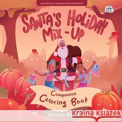 Santa's Holiday Mix-Up Coloring Book Renita Bryant 9781957092959 Mynd Matters Publishing
