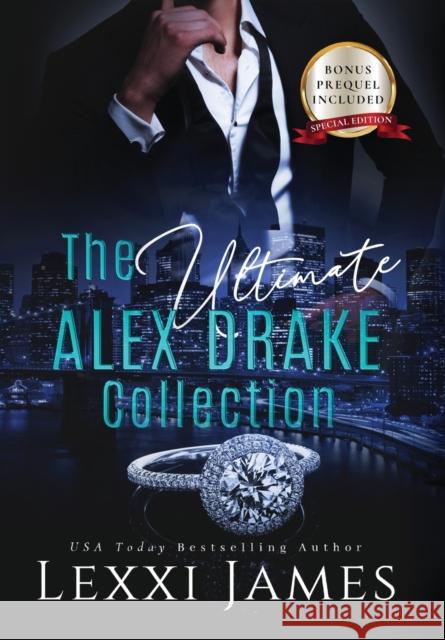 The Ultimate Alex Drake Collection Lexxi James Pam Berehulke 9781957094007 Lexxi James, LLC