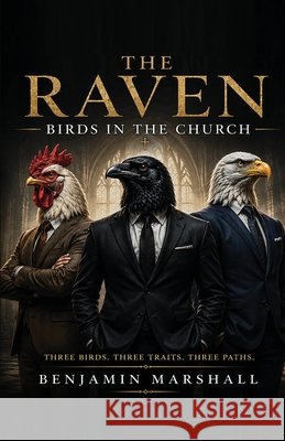 The Raven Benjamin Marshall 9781957101217 Passion Publications