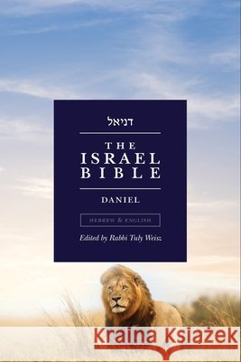 The Israel Bible - Daniel Tuly Weisz 9781957109435