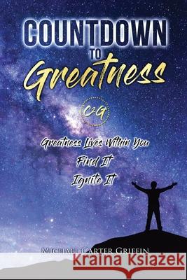 Countdown To Greatness Griffin, Michael 9781957114101