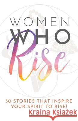 Women Who Rise Kate Butler   9781957124919 Kate Butler Books