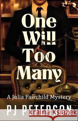 One Will Too Many Pj Peterson 9781957127002 Finngirl, LLC