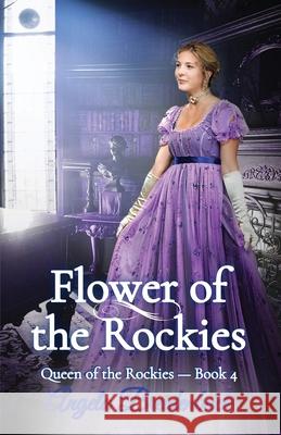 Flower of the Rockies Angela Breidenbach 9781957132020 Gems Books