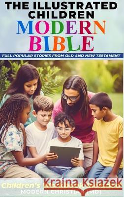 The Illustrated Children Modern Bible Detrol-Modern Christian Press   9781957141107 Modern Christian Press