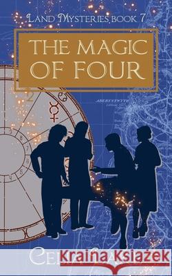 The Magic of Four Celia Lake 9781957143170