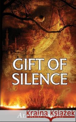 Gift of Silence Alfred Smith 9781957146874 Water Dragon Publishing