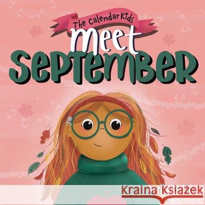 Meet September April Martin 9781957161235 Calendar Kids Books