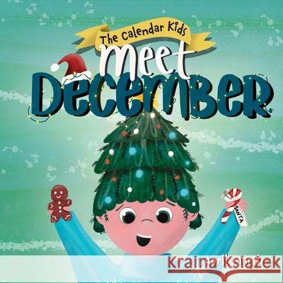 Meet December April Martin 9781957161297 Calendar Kids Books