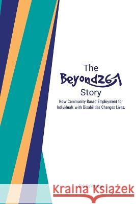 The Beyond26 Story Dirk Bakhuyzen   9781957169064 Schuler Books