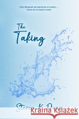 The Taking Steven K. Dunn 9781957173504 Three Skillet
