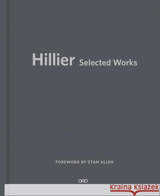 Hillier: Selected Works Barbara A. Hillier 9781957183503 Oro Editions