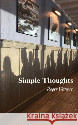 Simple Thoughts Roger Watters   9781957184272