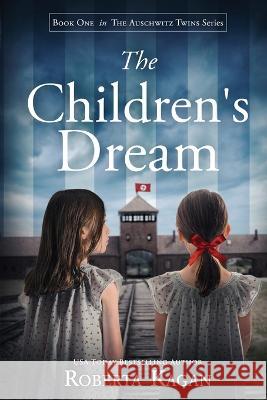 The Children's Dream Roberta Kagan   9781957207049 Roberta Kagan