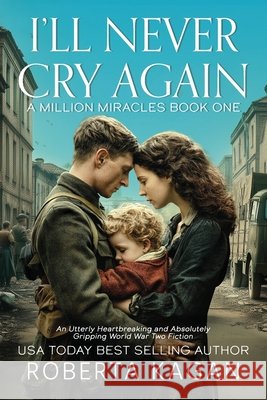 I'll Never Cry Again Roberta Kagan 9781957207803