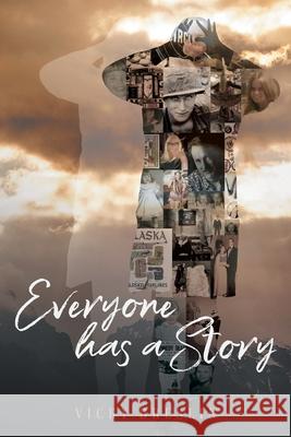Everyone has a Story Vicky Breslin 9781957220116 Rushmore Press LLC