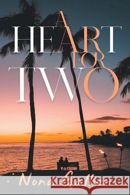 A Heart for Two Nona Gallien 9781957220833