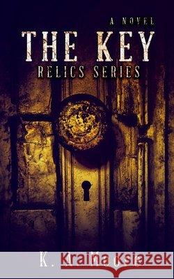 The Key Moore, K. A. 9781957223148 K. A. Moore