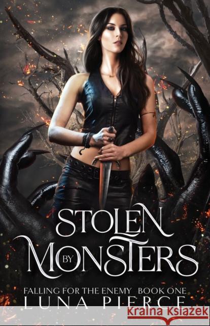 Stolen by Monsters Luna Pierce   9781957238012