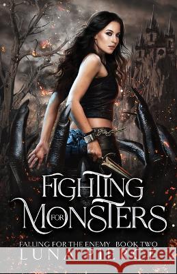 Fighting for Monsters Luna Pierce   9781957238043