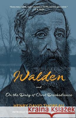 Walden and on the Duty of Civil Disobedience (Warbler Classics Annotated Edition) Henry David Thoreau Charles R. Anderson 9781957240022 Warbler Classics