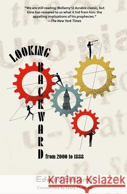 Looking Backward from 2000 to 1888 (Warbler Classics Annotated Edition) Edward Bellamy Lewis Mumford 9781957240046