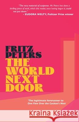 The World Next Door Fritz Peters 9781957241128 Hirsch Giovanni Publishing