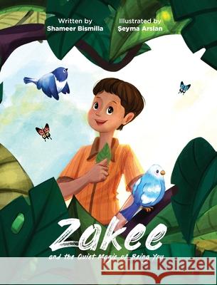 Zakee and the Quiet Magic of Being You Shameer Bismilla Seyma Arslan 9781957242439 Global Bookshelves International, LLC