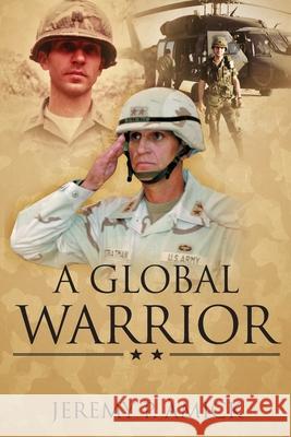 A Global Warrior Jeremy Amick 9781957262031