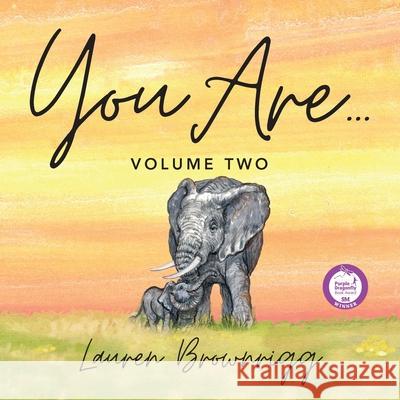 You Are: Volume Two Lauren Brownrigg 9781957262666 Yorkshire Publishing