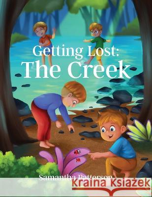 Getting Lost: The Creek Samantha Patterson 9781957262727 Yorkshire Publishing