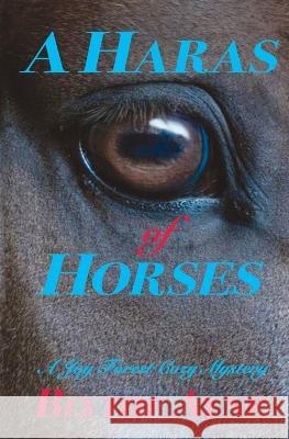 A Haras of Horses: A Joy Forest Cozy Mystery Ayne, Blythe 9781957272016 Emerson & Tilman, Publishers