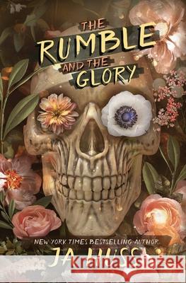 The Rumble and the Glory Ja Huss 9781957277196 Author Ja Huss