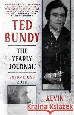 Ted Bundy: The Yearly Journal Kevin Sullivan   9781957288307 Wildblue Press