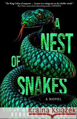 A Nest of Snakes Deborah Levison   9781957288390 Wildblue Press