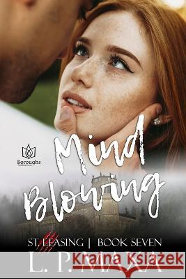 Mind Blowing L P Maxa 9781957295206 Boroughs Publishing Group