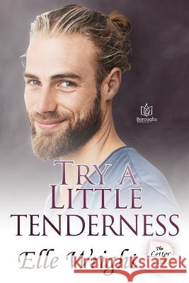 Try a Little Tenderness Elle Wright 9781957295398