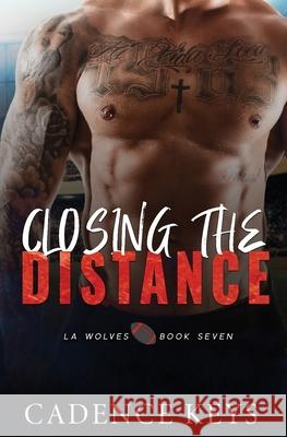 Closing the Distance Cadence Keys 9781957300283