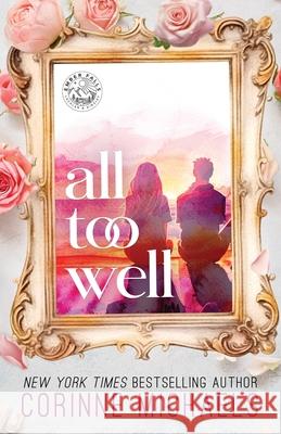 All Too Well Corinne Michaels 9781957309248 Baae Inc.