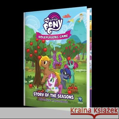 My Little Pony Roleplaying Game: Story of the Seasons Adventure & Sourcebook Renegade Games Studios 9781957311074 Renegade Games Studios