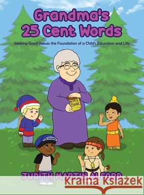 Grandma's 25 Cent Words Judith Martin Alford 9781957312422