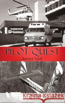 Pilot Quest Darlene Sredl   9781957312804 Readersmagnet LLC