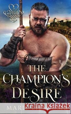 The Champion's Desire Marie Lipscomb 9781957313122 Marie Lipscomb