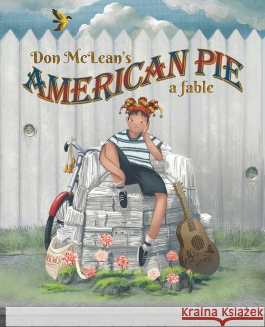 Don McLean's American Pie: A Fable Meteor 17 Books 9781957317014 Meteor 17 Books