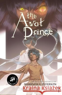 The Avat Prince Volume 1 (MVP TV Edition) Myranda V Peterson   9781957330037 House MVP