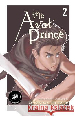 The Avat Prince: Volume 2 (MVP TV Edition) Myranda V Peterson   9781957330044 House MVP