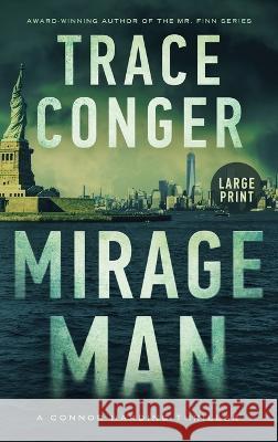 Mirage Man Trace Conger 9781957336046 Trace Conger
